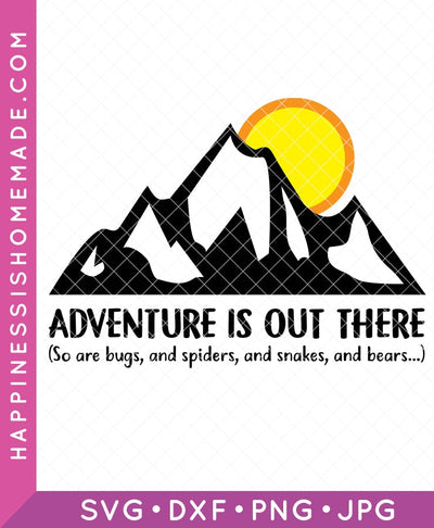 Adventure is Out There SVG
