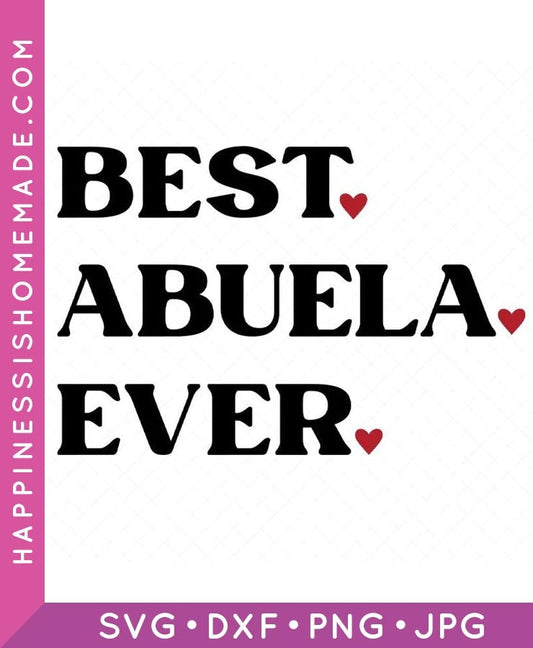 Best Abuela Ever SVG