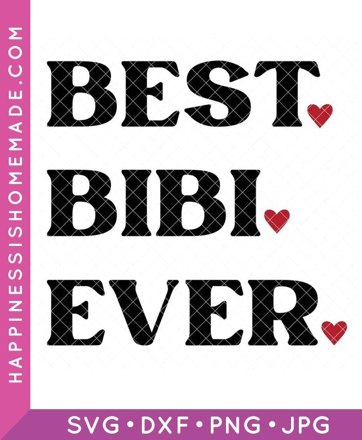 Best Bibi Ever SVG