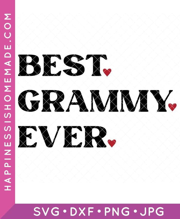 Best Grammy Ever Svg Happiness Is Homemade 