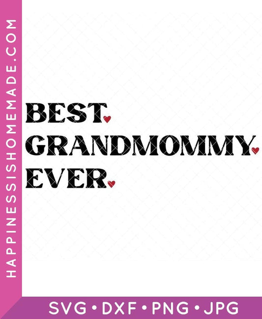 Best Grandmommy Ever SVG