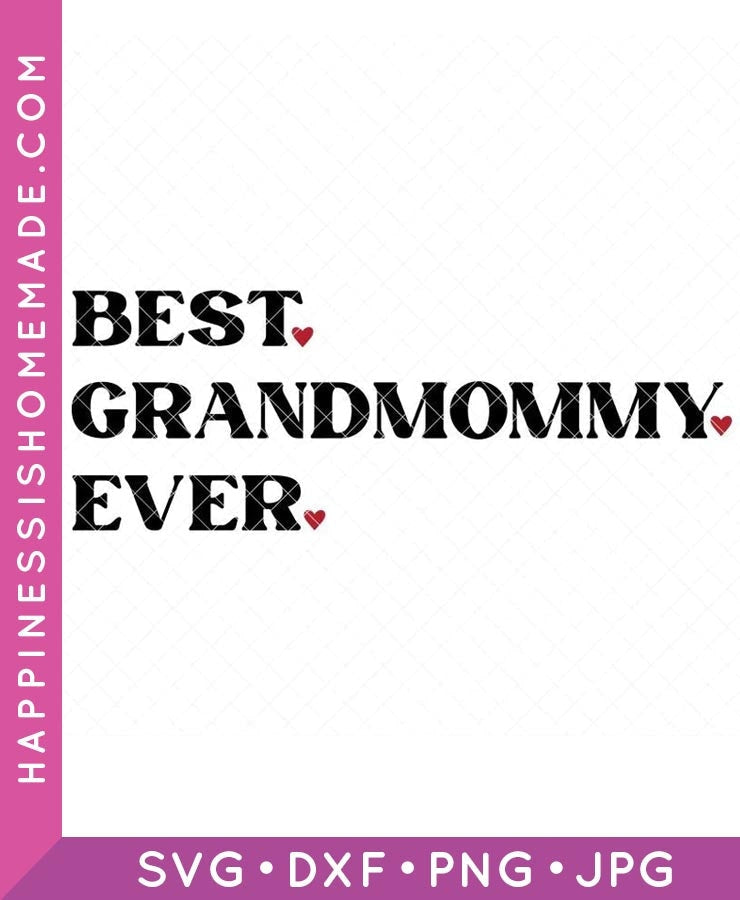 Best Grandmommy Ever SVG