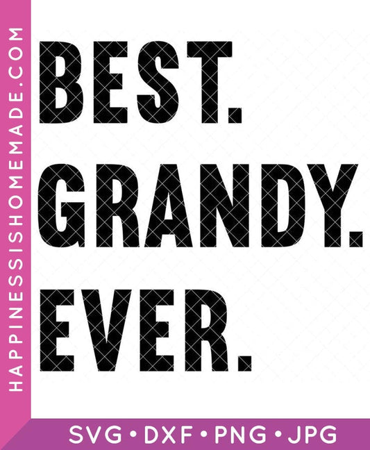 Best Grandy Ever SVG