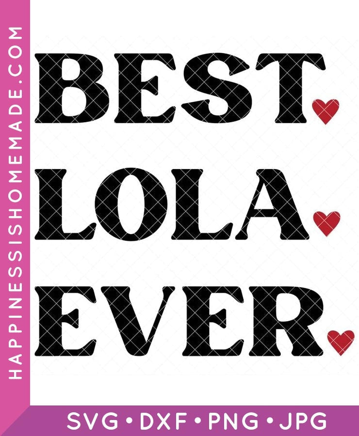 Best Lola Ever SVG