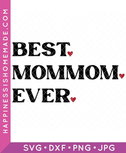 Best MomMom Ever SVG