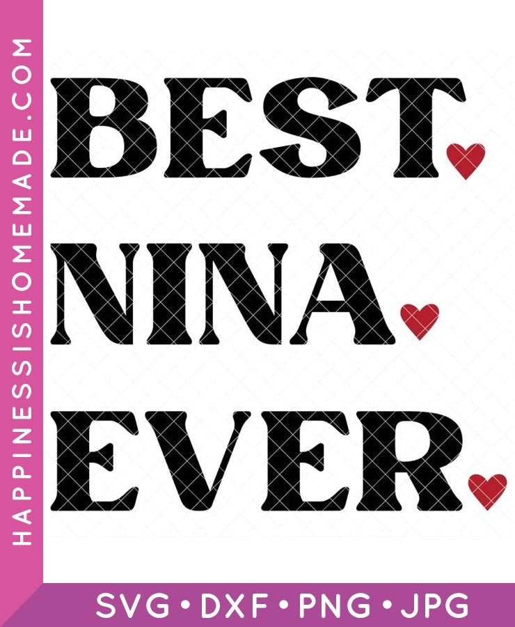 Best Nina Ever SVG