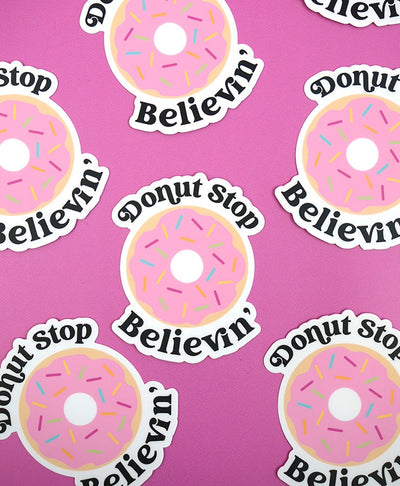 Donut Stop Believin' Stickers