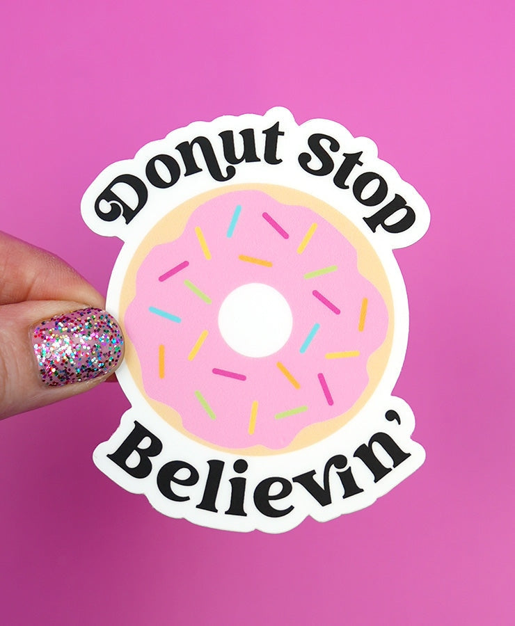 Donut Stop Believin' Stickers