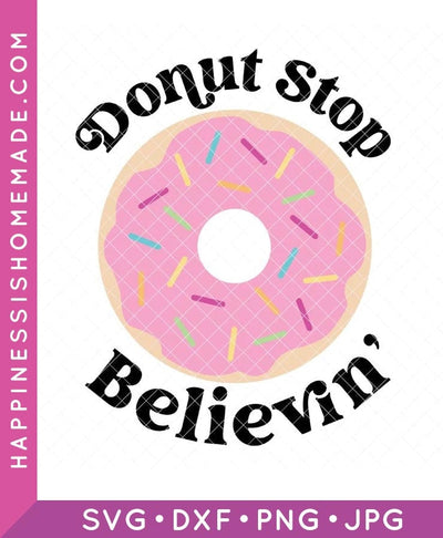 Donut Stop Believin' SVG
