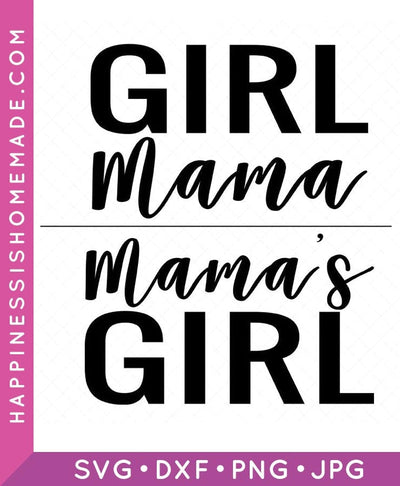 Girl Mama SVG Set