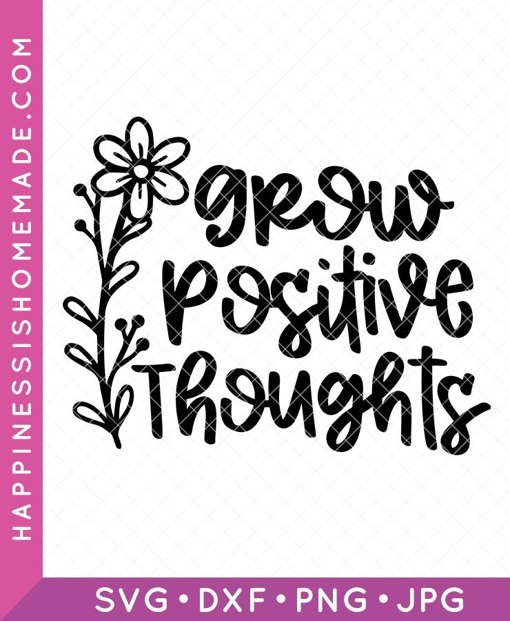 Grow Positive Thoughts SVG