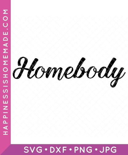 Homebody SVG