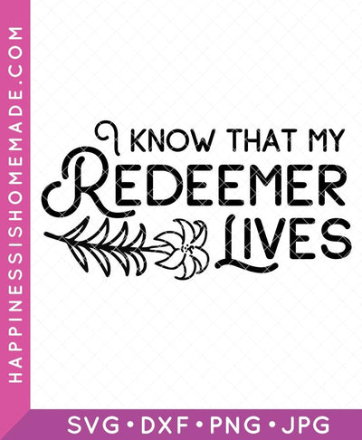 I Know That My Redeemer Lives SVG