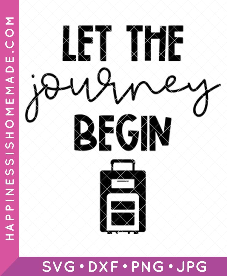 Let The Journey Begin SVG
