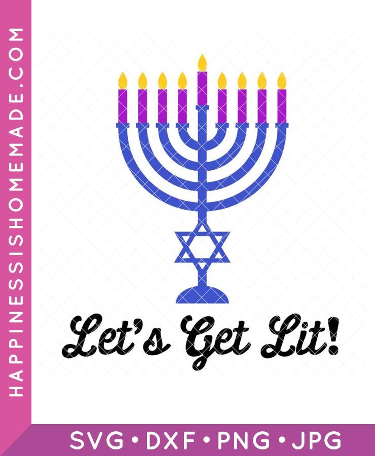 Let's Get Lit Hanukkah SVG