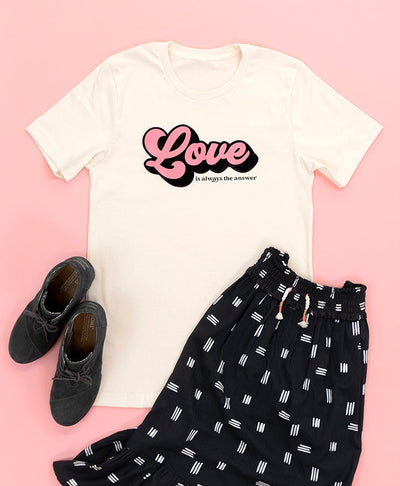 Love is Always the Answer Shirt