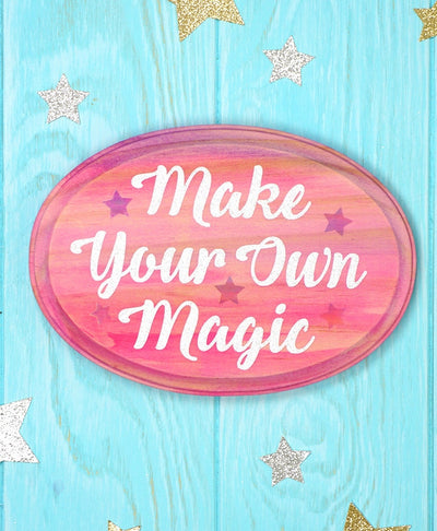 Make Your Own Magic Sign
