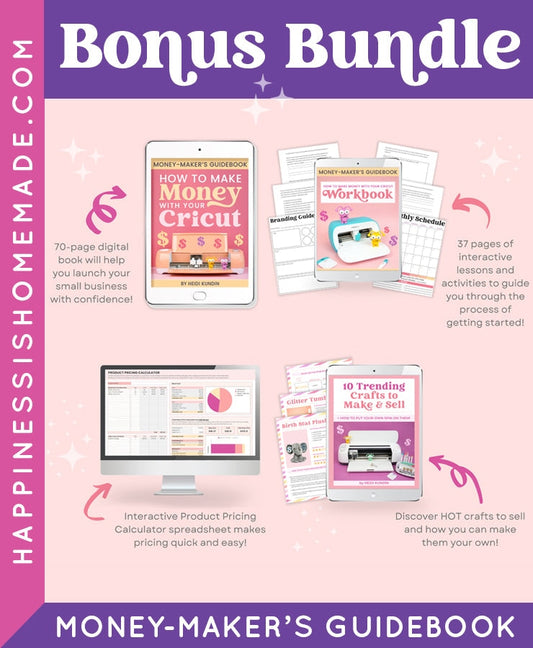 Money-Maker's Guidebook: Cricut Bonus Bundle