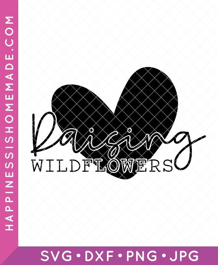 Raising Wildflowers SVG