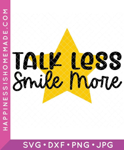 Talk Less, Smile More SVG