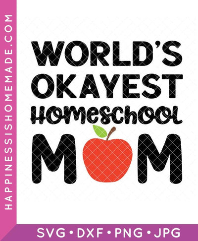 World's Okayest Homeschool Mom SVG