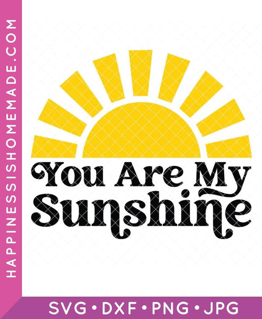 You Are My Sunshine SVG